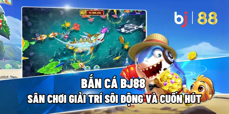 ban ca bj88